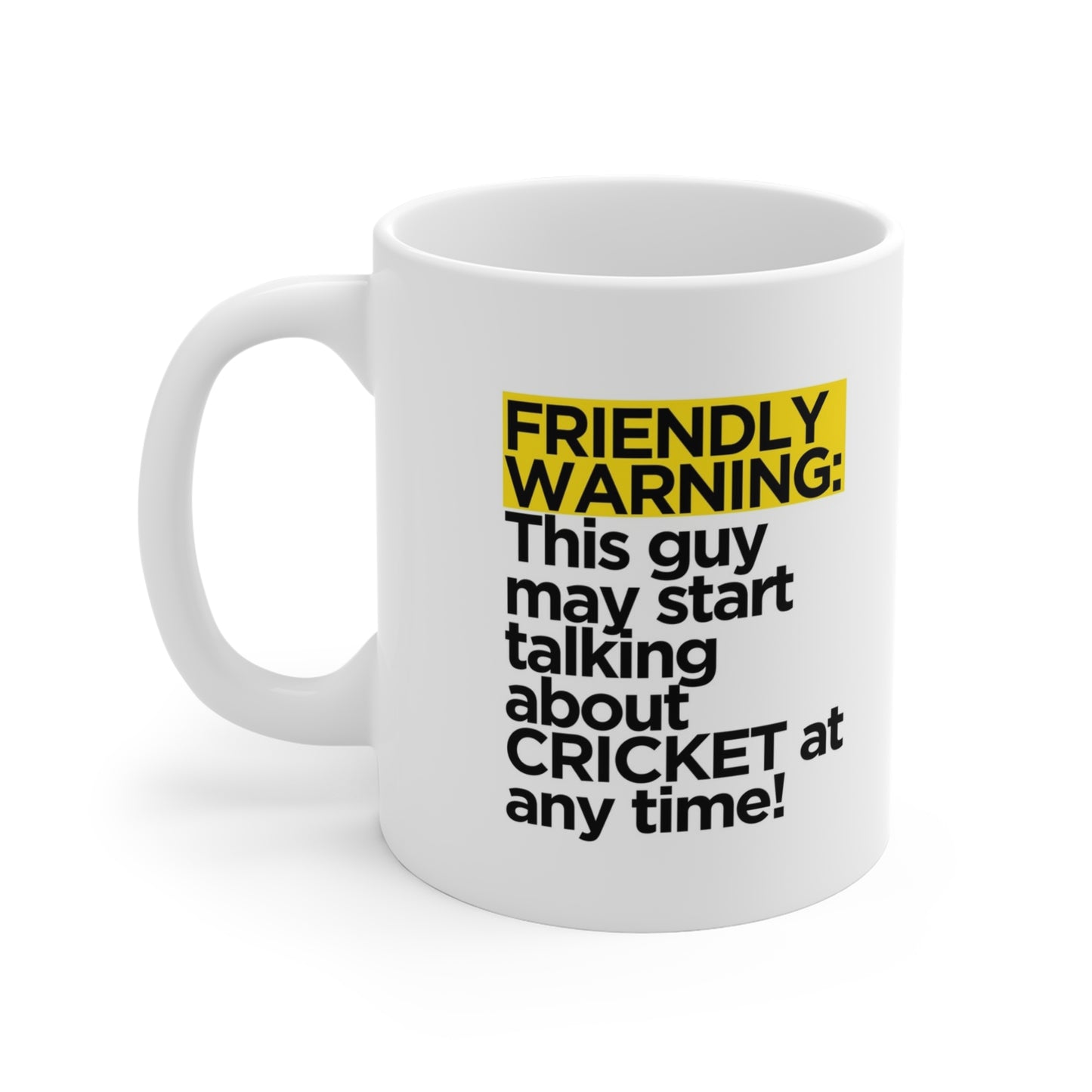 Friendly Warning: This Guy May Start Talking About Cricket At Any Time - Cricket Mug, Cricket Gifts, Cricket Presents