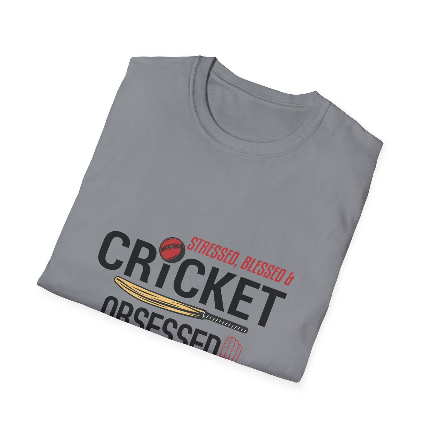 Stressed, Blessed & Cricket Obsessed | Cricket T-shirt