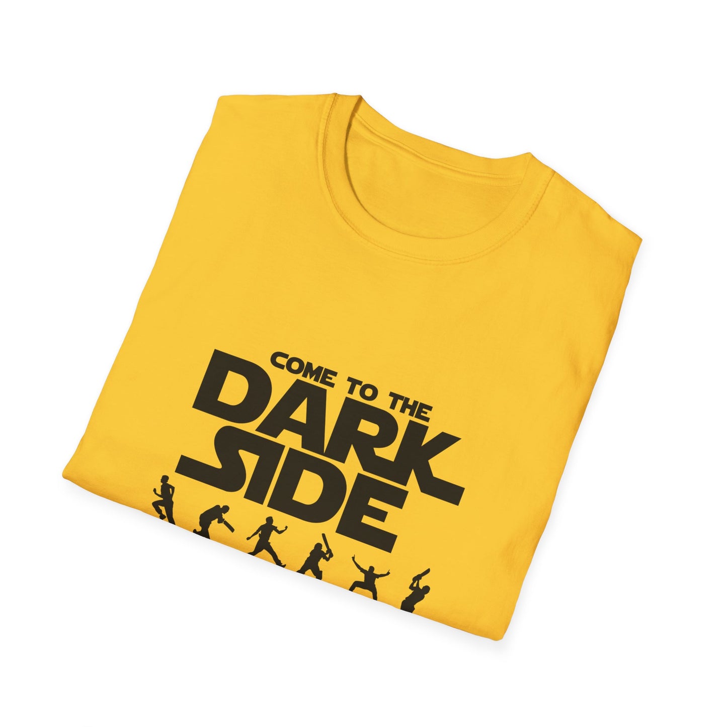 Come to the Dark Side  | Cricket T-shirt