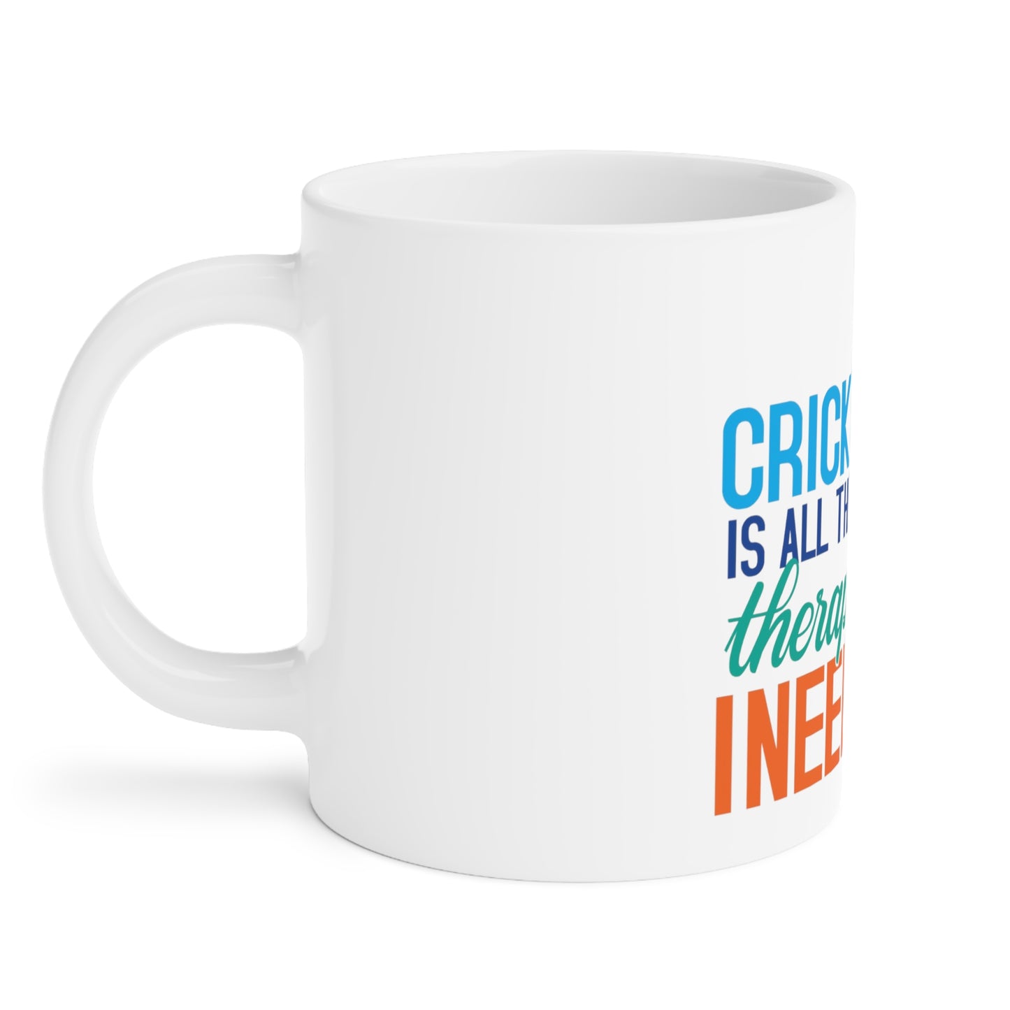 Cricket Is All The Therapy I Need - Cricket Mugs (11oz\15oz\20oz)