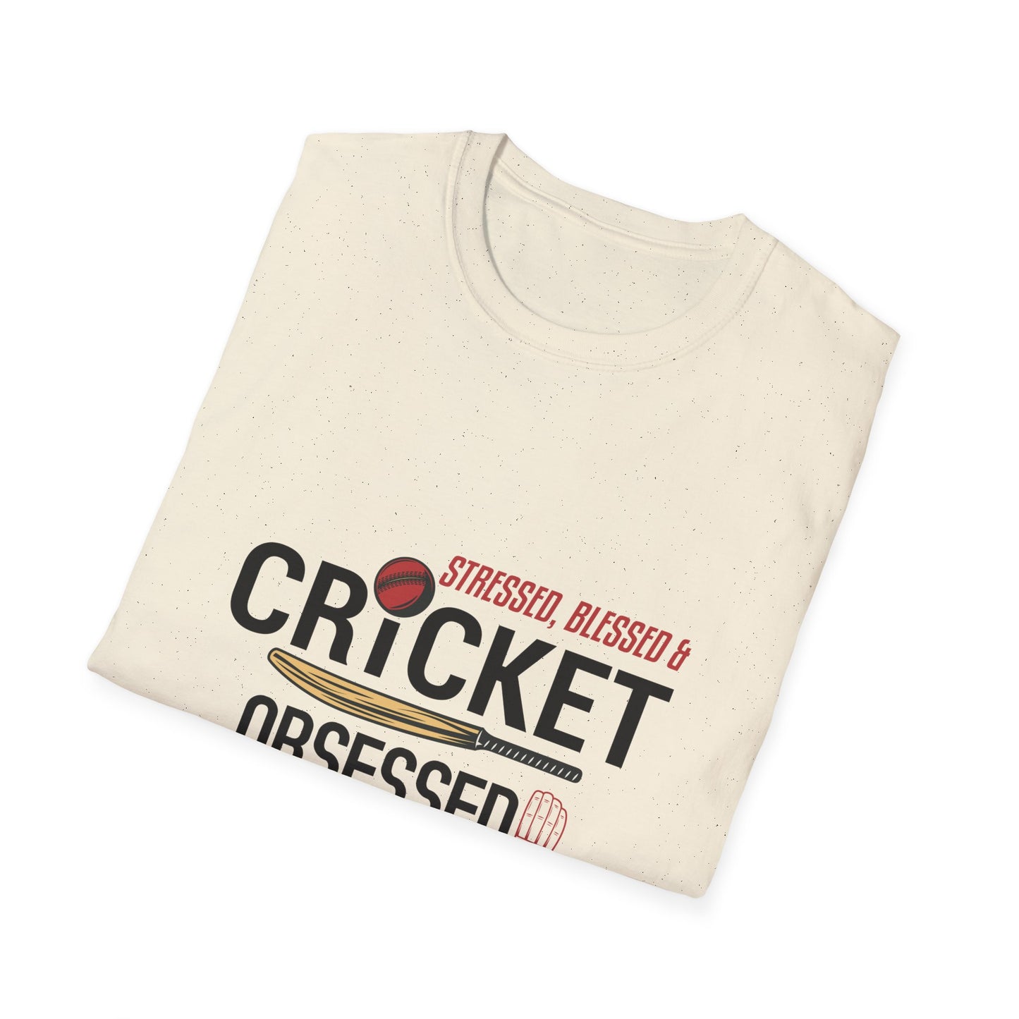 Stressed, Blessed & Cricket Obsessed | Cricket T-shirt