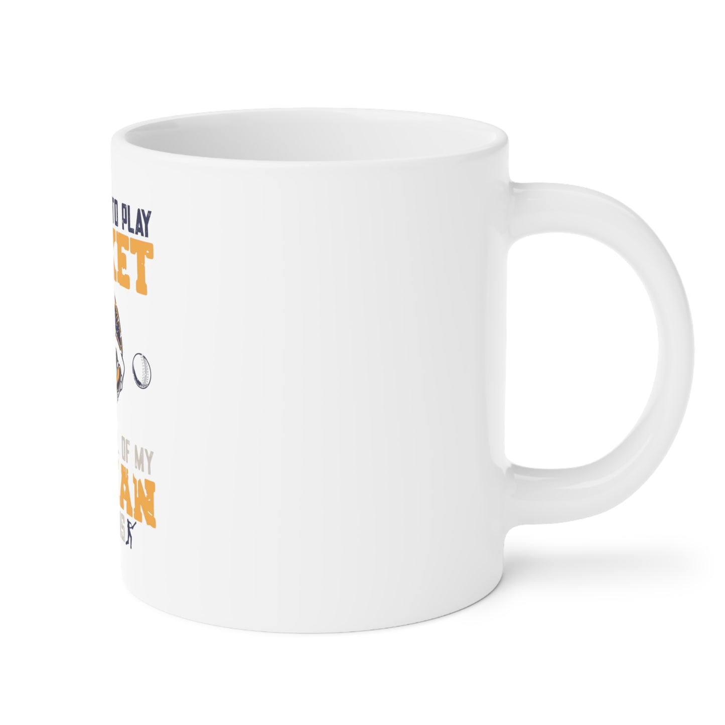 I Just Want to Play Cricket  - Cricket Mugs (11oz\15oz\20oz)