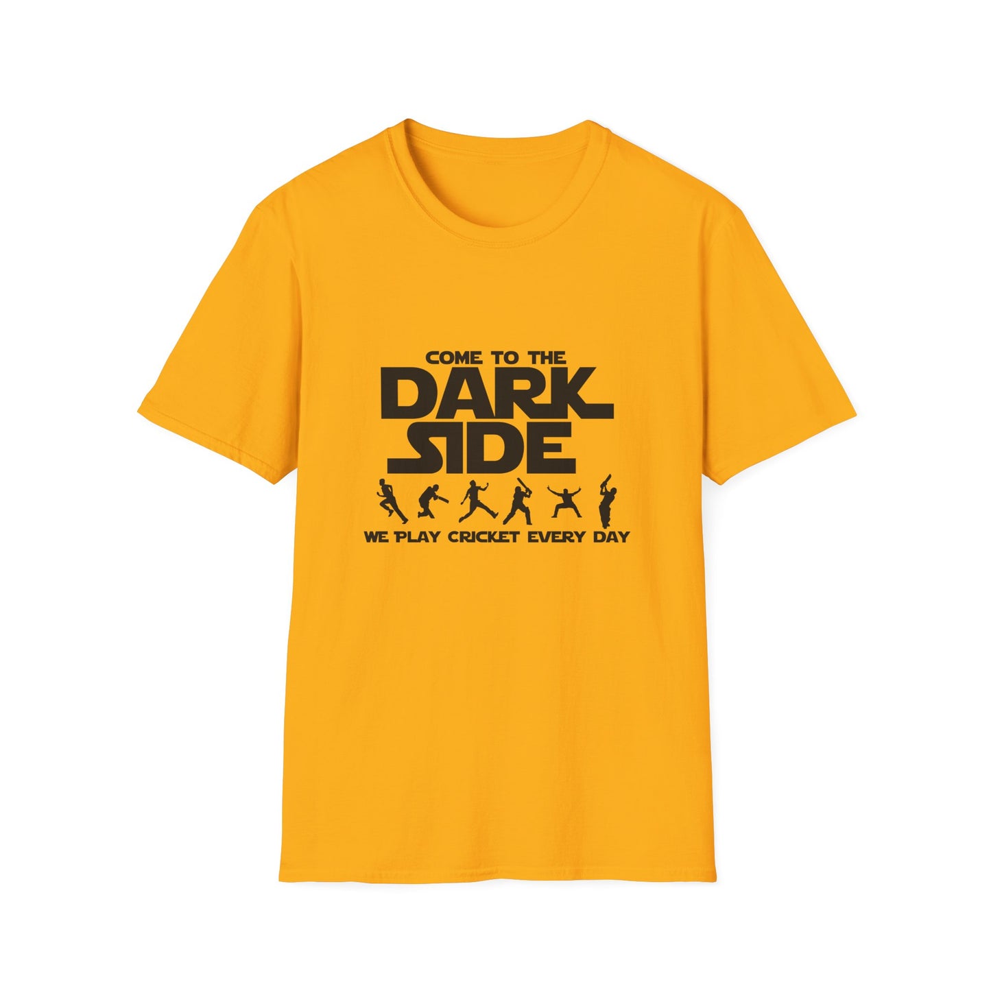 Come to the Dark Side  | Cricket T-shirt