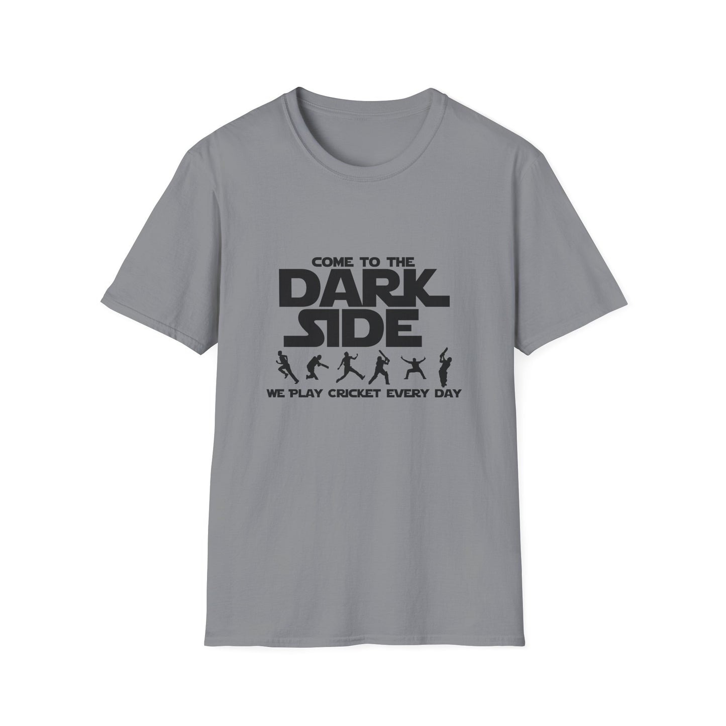 Come to the Dark Side  | Cricket T-shirt