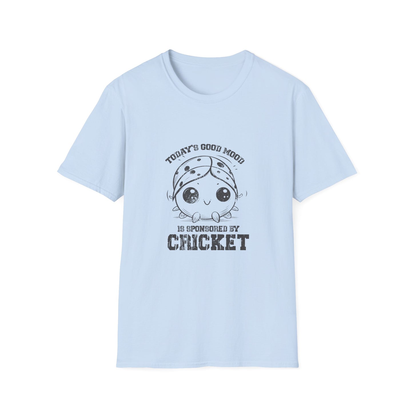 Today's Good Mood is Sponsored By Cricket | Cricket T-shirt