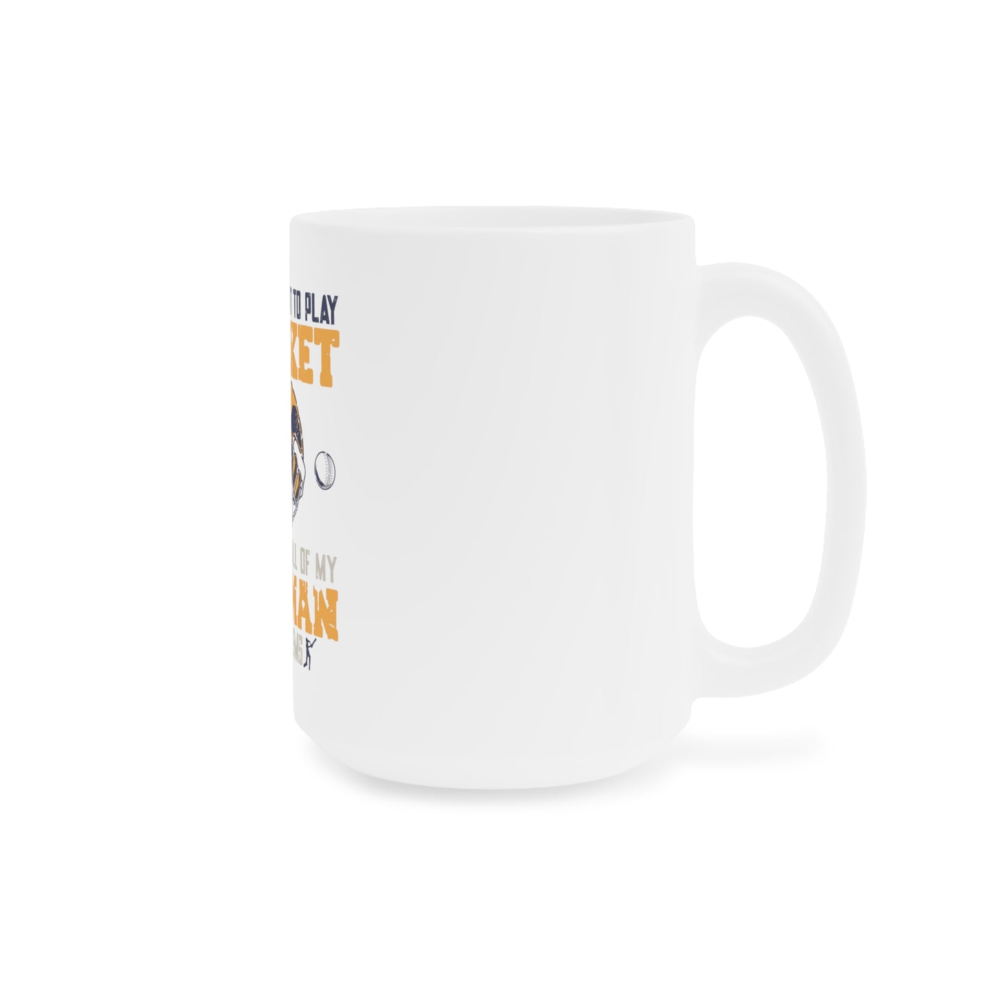 I Just Want to Play Cricket  - Cricket Mugs (11oz\15oz\20oz)