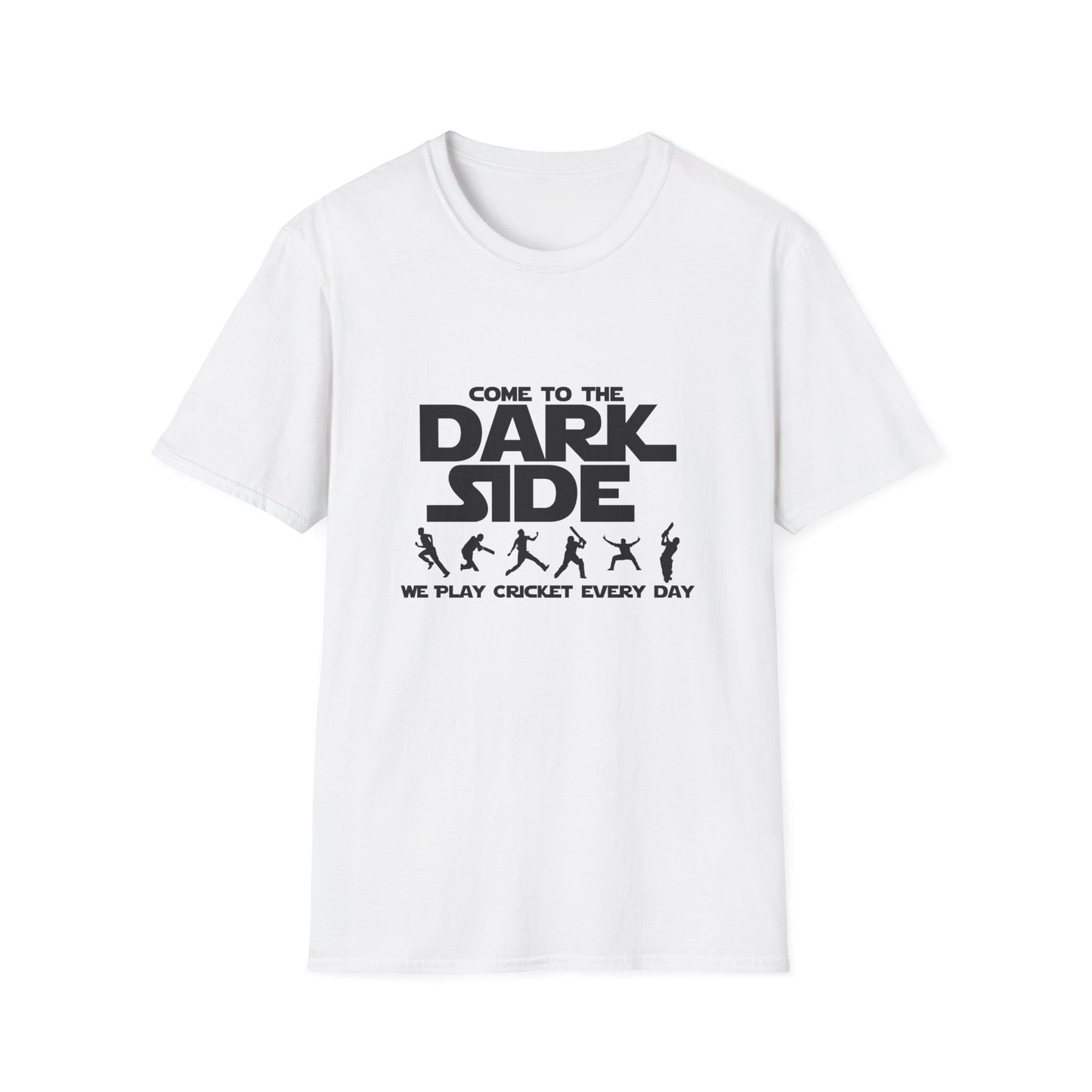 Come to the Dark Side  | Cricket T-shirt